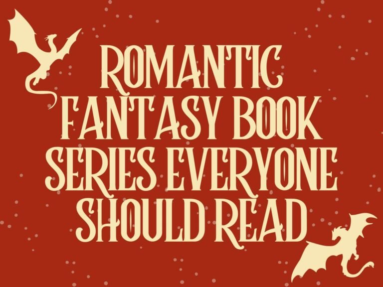 Romantic Fantasy Book Series Everyone Should Read